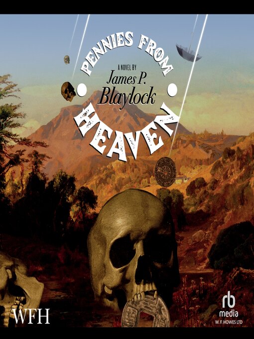 Title details for Pennies From Heaven by James P. Blaylock - Available